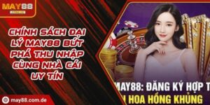Chính sách đại lý May88