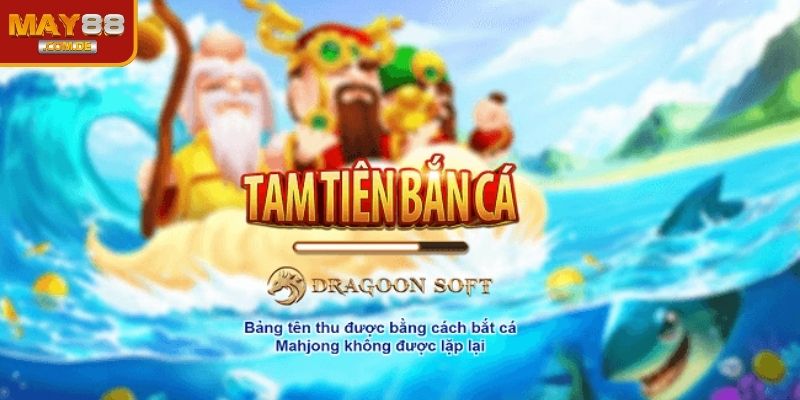 Tam tiên bắn cá và thông tin về tựa game 